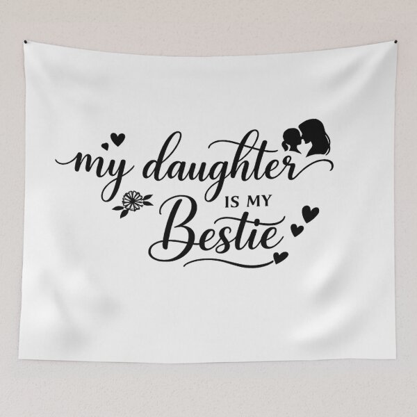 Item preview, My Daughter Is My Bestie – Elegant Mom Quote Design designed and sold by MarJul.