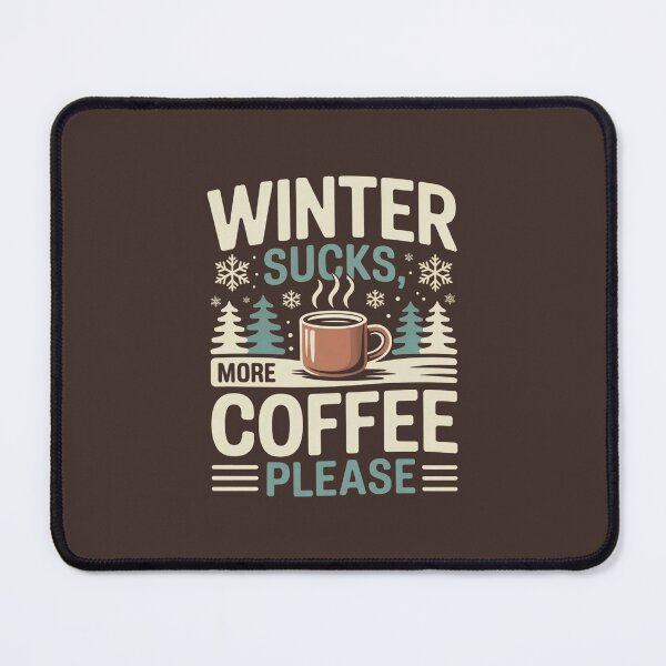 Item preview, Winter Sucks, More Coffee Please – Retro Coffee Lover Winter designed and sold by Vintage Shapes.