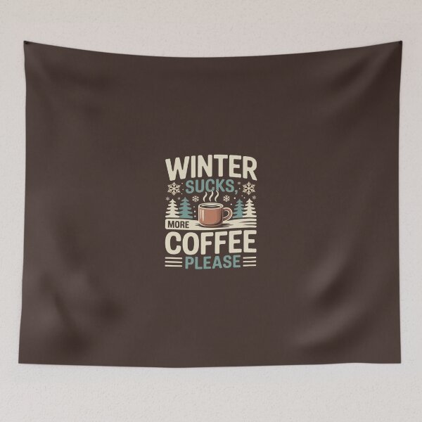 Item preview, Winter Sucks, More Coffee Please – Retro Coffee Lover Winter designed and sold by Vintage Shapes.