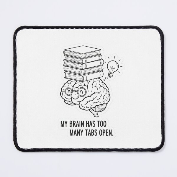 Item preview, My Brain Has Too Many Tabs Open – Funny Overthinking Brain Sticker | Study & Work Humor Art designed and sold by Gurjeetpixelart.