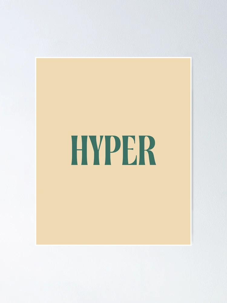 Thumbnail 1 of 3, Poster, Hyper designed and sold by SpilloDesign.