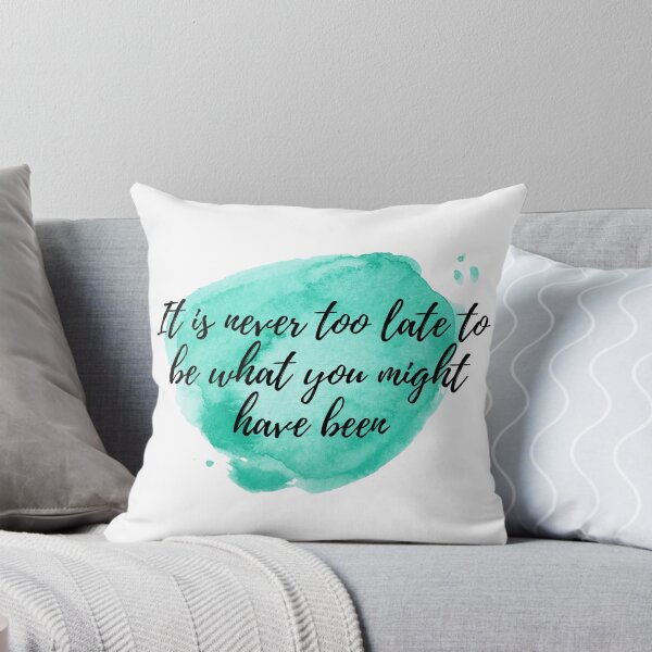 Item preview, It is never too late to be what you might have been - Positive Affirmations [ 2021 - Collection ] designed and sold by elmsstudios.
