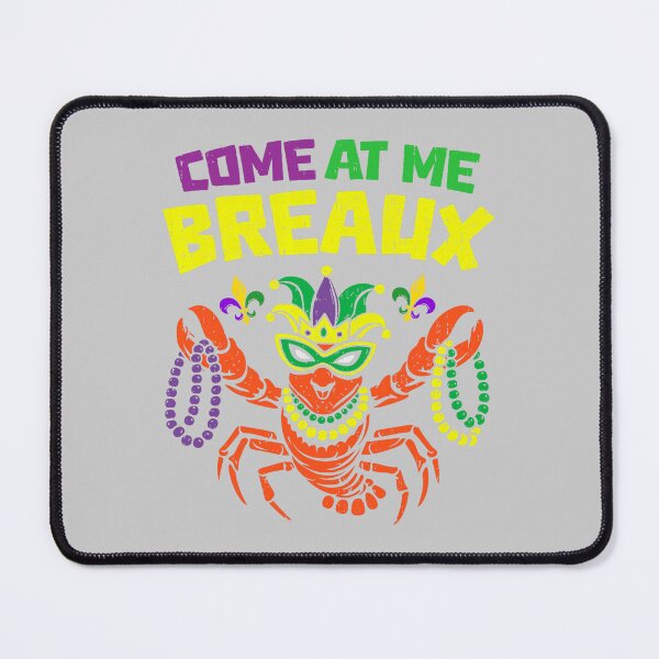 Item preview, Come at Me Breaux Crawfish Mardi Gras Carnival Men Boy Youth  designed and sold by mjohnson9.