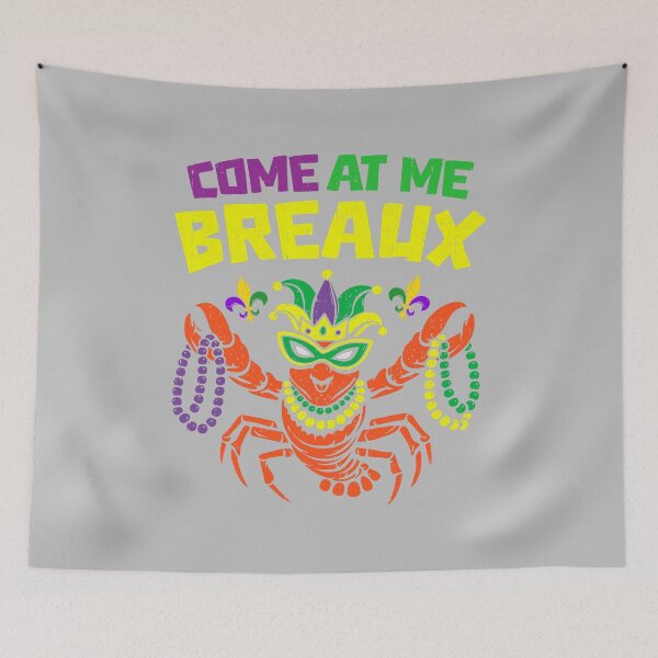 Item preview, Come at Me Breaux Crawfish Mardi Gras Carnival Men Boy Youth  designed and sold by mjohnson9.