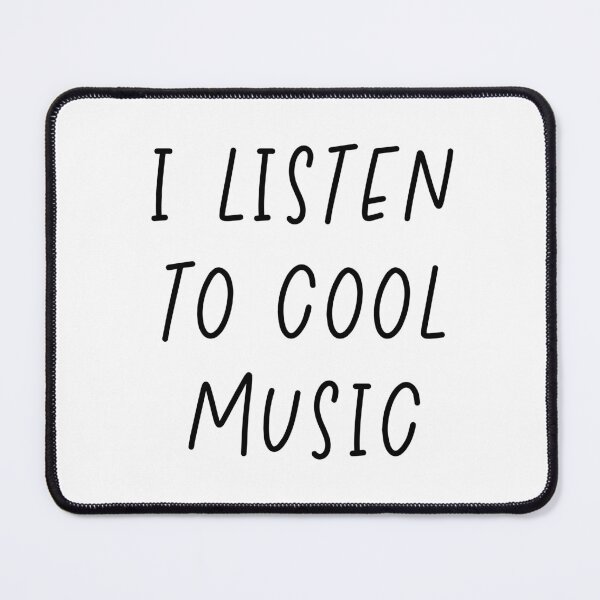 Item preview, I Listen to Cool Music – Minimalist Quote for Music Lovers & Indie Fans designed and sold by imaniko.