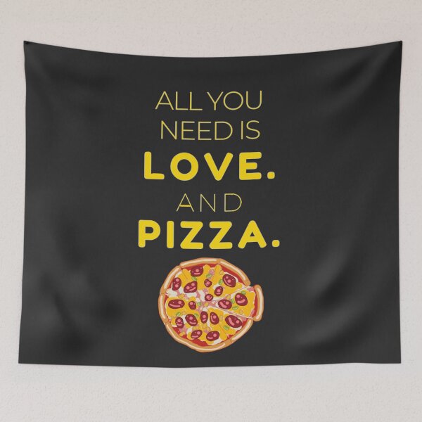 Artikelvorschau, Alles, was du brauchst, ist Liebe und Pizza. entworfen und verkauft von TonsPOD.
