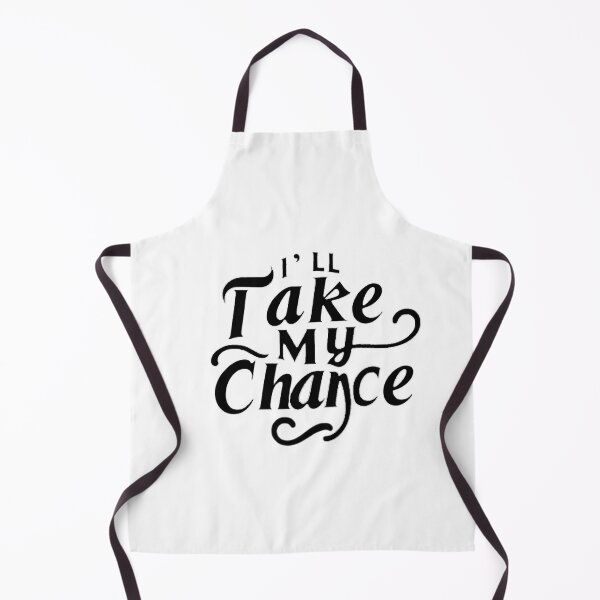 Item preview, I’ll Take My Chance – Confidence Quote Typography designed and sold by Fun-and-joy.