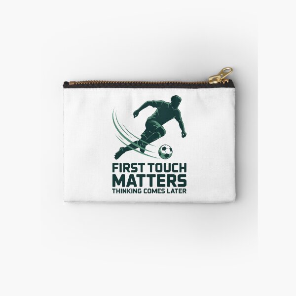 Item preview, First Touch Matters Thinking Comes Later Soccer Skill Art designed and sold by SplashTastic.