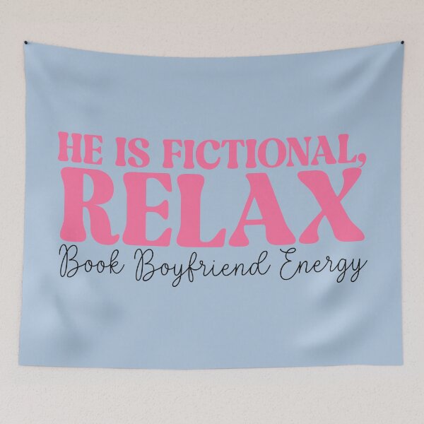 Item preview, He’s Fictional Book Boyfriend Energy designed and sold by ApricotBlossom.