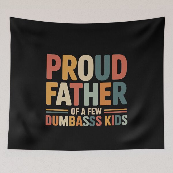 Item preview, Funny Dad Proud Father of Dumbasss Kids designed and sold by tmerchtrends.