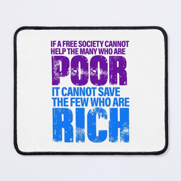 Item preview, If A Free Society Cannot Help The Poor – JFK Quote designed and sold by Solv4USA.