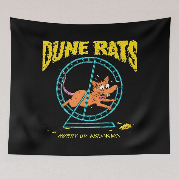 Item preview, Dune Rats Hurry Up And Wait designed and sold by RoseDobbins11.