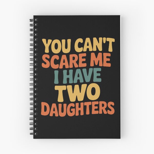 Item preview, You Can’t Scare Me I Have Two Daughters Funny Dad designed and sold by tmerchtrends.