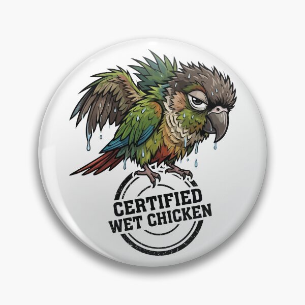 Item preview, Certified Wet Chicken - Funny Green Cheek Conure designed and sold by Petzzz.
