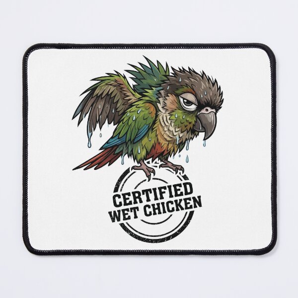 Item preview, Certified Wet Chicken - Funny Green Cheek Conure designed and sold by Petzzz.