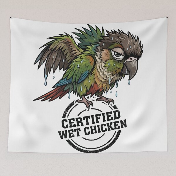 Item preview, Certified Wet Chicken - Funny Green Cheek Conure designed and sold by Petzzz.