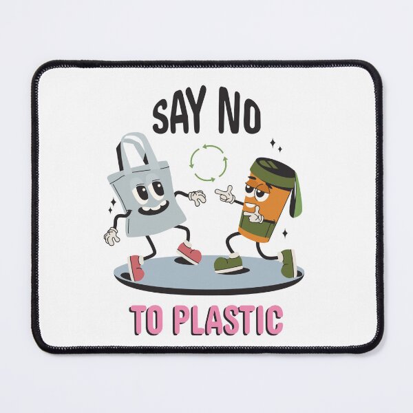 Item preview, Say No To Plastic Eco Quote designed and sold by Retr0Tshirts.