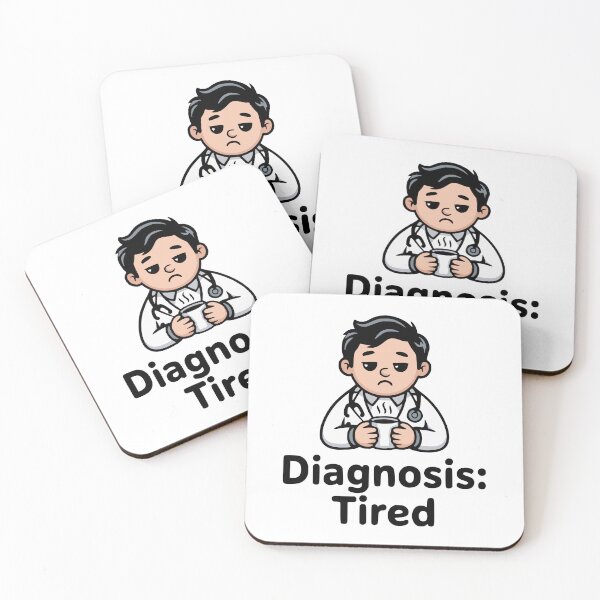 Item preview, Diagnosis: Tired! Cute Doctor Pun designed and sold by PMCreative.