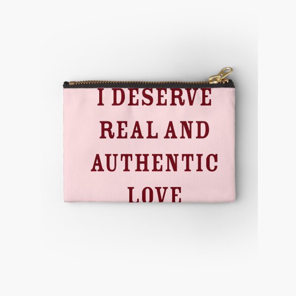Item preview, I deserve real and authentic love  designed and sold by Creations by lyne.
