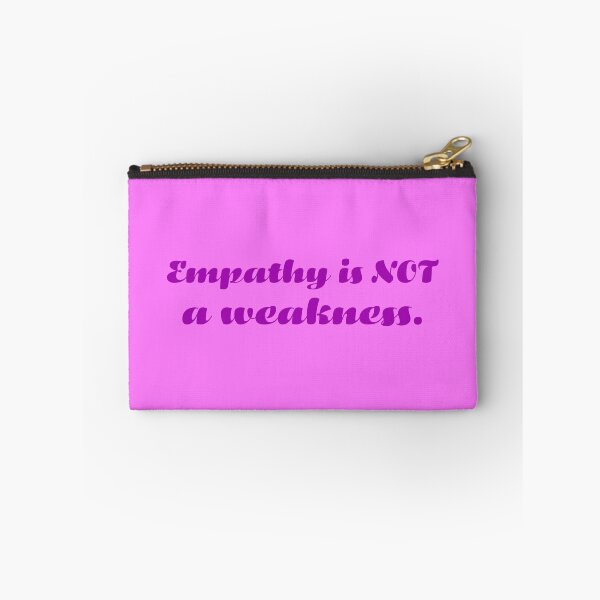 Item preview, Empathy Is Not a Weakness - Violet designed and sold by sillyjess.