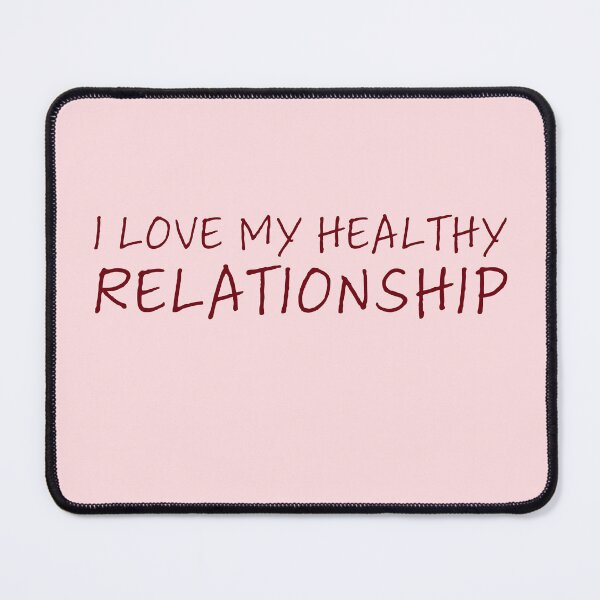 Item preview, I love my healthy relationship designed and sold by Creations by lyne.