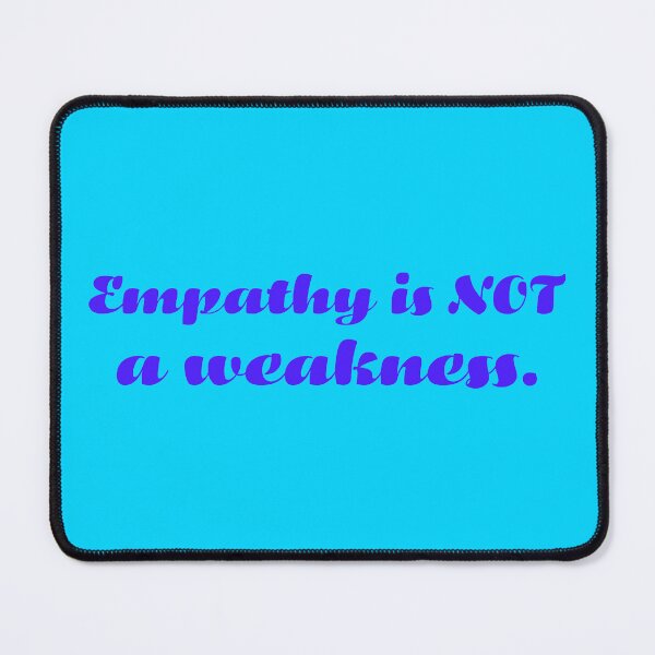 Item preview, Empathy Is Not a Weakness - Ultramarine designed and sold by sillyjess.