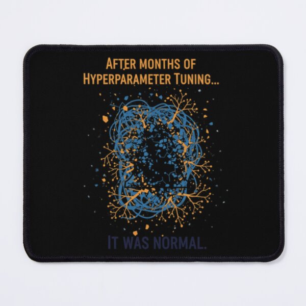 Item preview, Funny Data Scientist Gift: Hyperparameter Tuning Bell Curve Humor | Machine Learning Normal Distribution Joke designed and sold by SAMNagy.