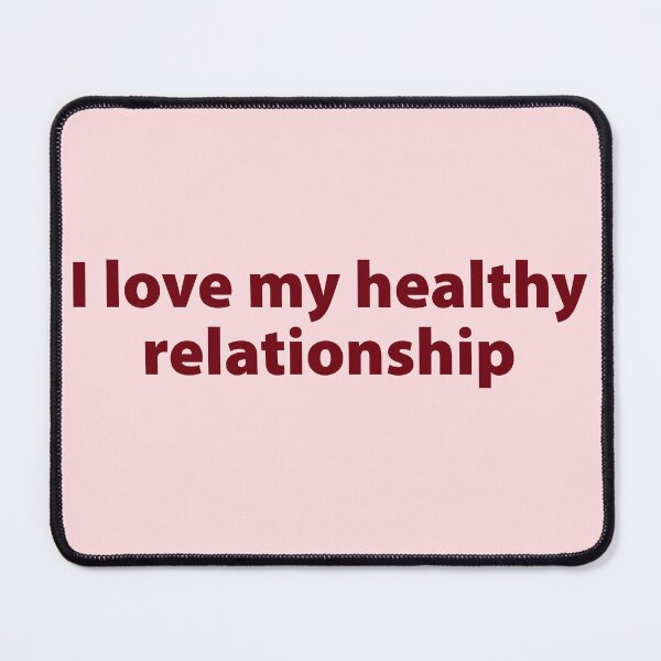 Item preview, I love my healthy relationships designed and sold by Creations by lyne.