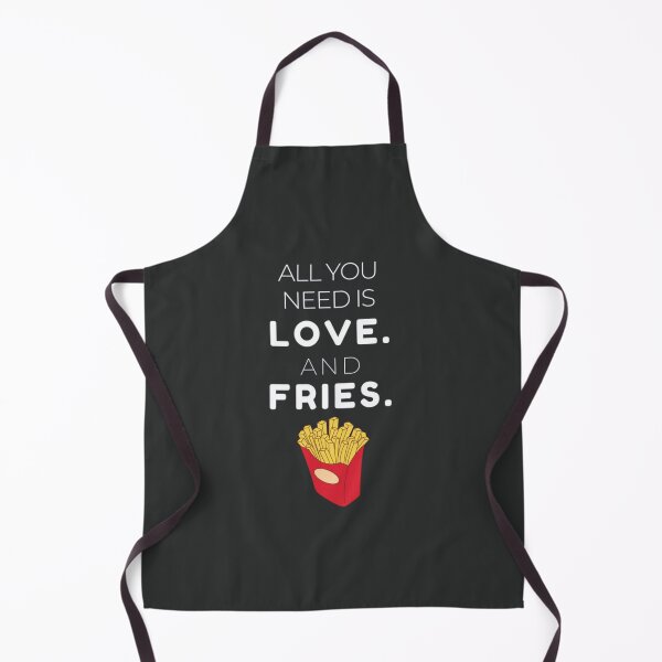 Item preview, All You Need is Love and Fries designed and sold by TonsPOD.