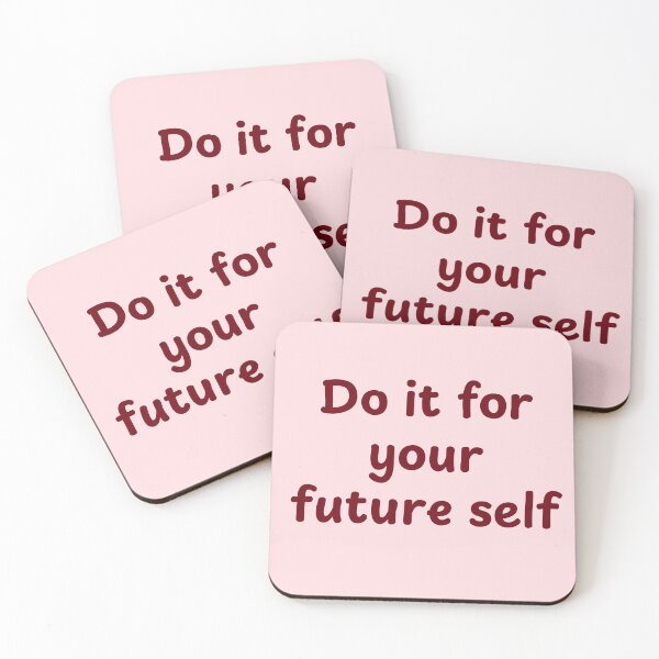 Item preview, Do it for your future self  designed and sold by Creations by lyne.