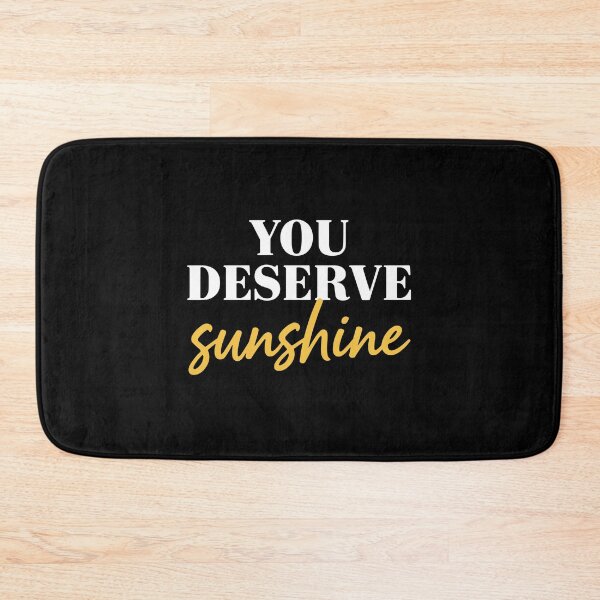 Item preview, Minimalist You Deserve Sunshine Quote designed and sold by PopStars1993.