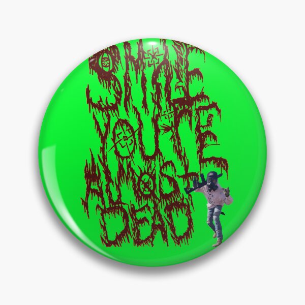 Item preview, SMILE YOURE ALMOST DEAD  designed and sold by HVMVNFILTH.