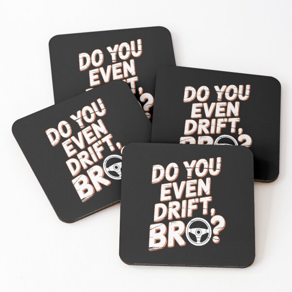 Item preview, Car Racing Drifting Quote Do You Even Drift Bro designed and sold by SignaturalGen.