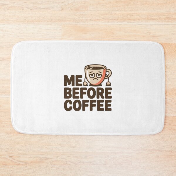 Item preview, Me Before Coffee designed and sold by Celebrate & Sparkle.