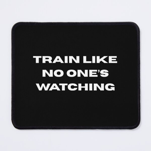 Item preview, Train Like No One’s Watching designed and sold by Aetheriswork.