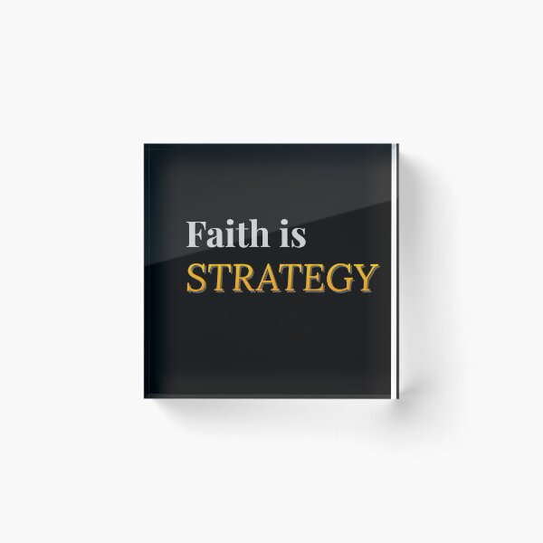 Item preview, Faith is STRATEGY designed and sold by QuietRootStudio.