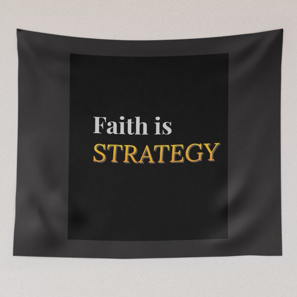 Item preview, Faith is STRATEGY designed and sold by QuietRootStudio.