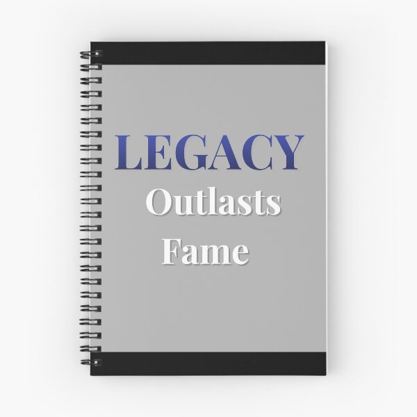 Item preview, LEGACY Outlasts Fame designed and sold by QuietRootStudio.