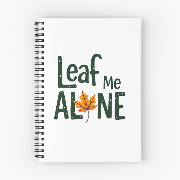 Item preview, Leaf Me Alone – Funny autumn saying with maple leaf | Cozy Fall Design designed and sold by slinsart.
