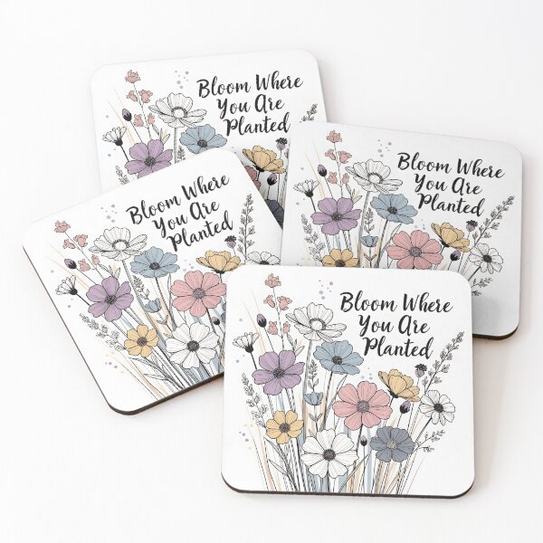 Item preview, Bloom Where You Are Planted Flowers designed and sold by SunDrift.