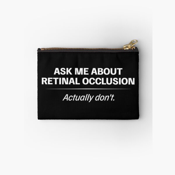 Item preview, Retinal Occlusion Awareness – Ask Me About It (Actually Don’t) designed and sold by Eyepatch-Jacks.