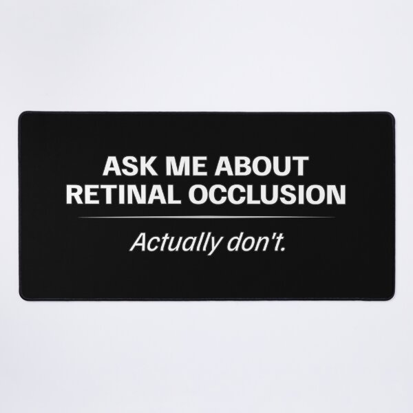 Item preview, Retinal Occlusion Awareness – Ask Me About It (Actually Don’t) designed and sold by Eyepatch-Jacks.