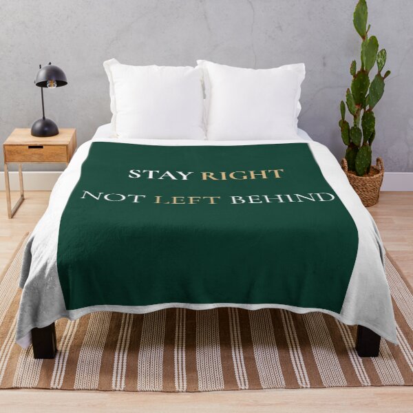 Item preview, Stay Right. Not Left Behind – Motivational Design by Quietroot Studio designed and sold by QuietRootStudio.