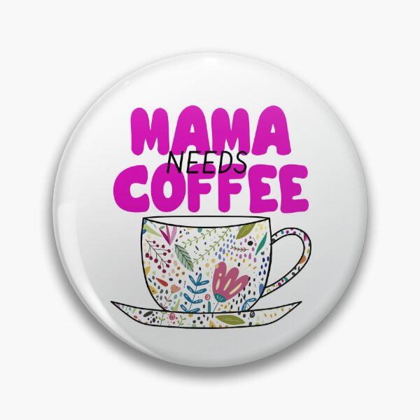 Item preview, Mama Needs Coffee  designed and sold by Sartoris Art.