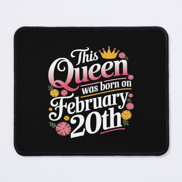 Item preview, This Queen Was Born On February 20th Birthday Flowers Feb 20  designed and sold by MarryIsMonth.