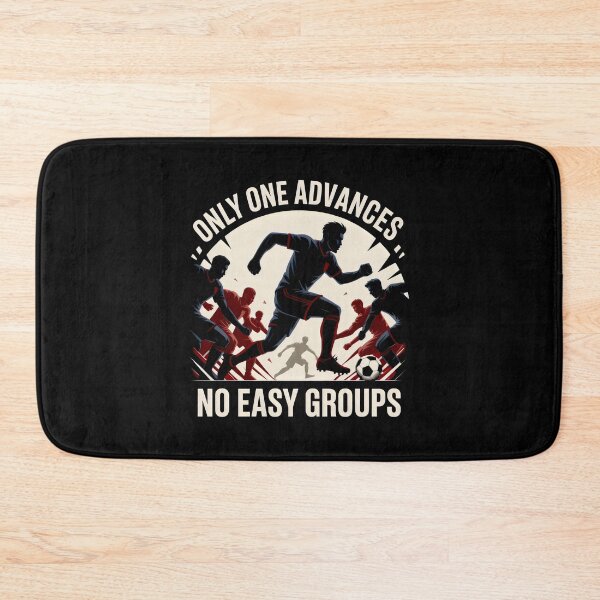 Item preview, Only One Advances No Easy Groups Soccer Team Competition Art designed and sold by SplashTastic.