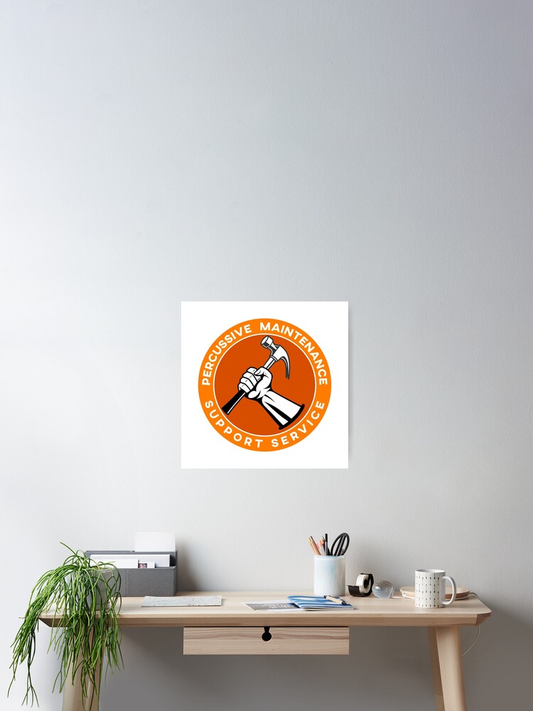 Thumbnail 2 of 3, Poster, Percussive Maintenance Support Service designed and sold by knappidesign.