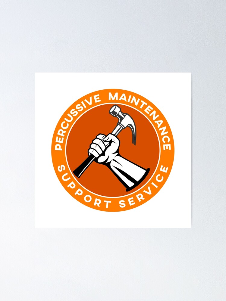 Thumbnail 1 of 3, Poster, Percussive Maintenance Support Service designed and sold by knappidesign.