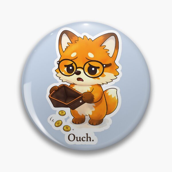Item preview, Ouch. Broke Fox With An Empty Wallet designed and sold by Still Breathing Studio.