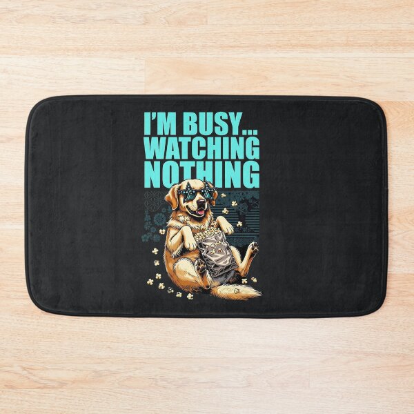 Item preview, I’m Busy Watching Nothing – Funny Lazy Sarcastic Dog Meme designed and sold by Taans-Creation.